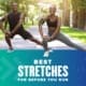 A couple of runners stretch before they begin their run. Text on design reads Best Stretches Before You Run. Read what they are at https://youraustinmarathon.com/stretches-before-you-run/