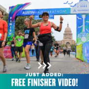 Runners excitedly cross the Austin Half Marathon finish line. Text on design reads Just Added: Free Finisher Video and refers to the free, personalized finisher video all finishers will get at the 2022 Austin Marathon. Read more at http://48d.435.myftpupload.com/free-personalized-finisher-video/