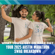 A man and a woman wearing matching 2025 Austin Marathon t-shirts pose outdoors, both flexing their arms and smiling. The text reads "What you'll get on race day: Your 2025 Austin Marathon Race Day Swag breakdown. Austin Marathon Half Marathon & 5K