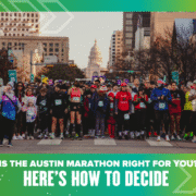A large group of runners waits at the starting line of the Austin Marathon, with the Texas State Capitol building in the background. Text reads: "Is running the Austin Marathon right for you? Here’s how to decide. Austin Marathon Half Marathon & 5K