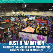 A large crowd attends the Health & Fitness Expo, featuring colorful booths and displays. Text reads: "Austin Marathon announces enhanced exhibitor opportunities for the 2026 Health & Fitness Expo. Austin Marathon Half Marathon & 5K