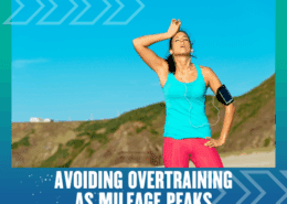 A tired runner in athletic wear stands outdoors, wiping sweat from her forehead, with hills in the background. Text reads: "Avoiding Overtraining as Mileage Peaks. Austin Marathon Half Marathon & 5K