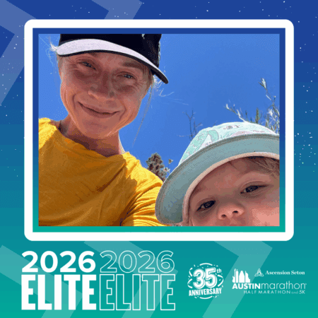 A woman in a yellow shirt and black cap smiles beside a young child in a sun hat, both looking into the camera under a clear blue sky. The image is framed with “2026 ELITE Group,” “35th Anniversary,” and Austin Marathon logos. Austin Marathon Half Marathon & 5K