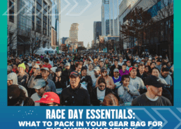 A large crowd of runners gathers at the starting line of the Austin Marathon in a city street with tall buildings. Text below reads: “Race Day Essentials: What to Pack in Your Gear Bag for the Austin Marathon.”. Austin Marathon Half Marathon & 5K