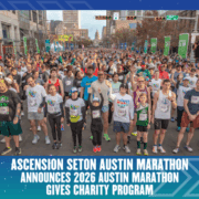 A group of people in the Austin Marathon participate together, supporting the Ascension Seton Charity Program. Austin Marathon Half Marathon & 5K