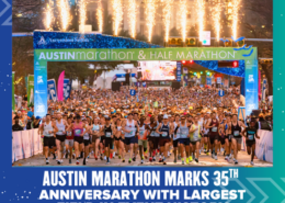 A large crowd of runners starts the Austin Marathon under a banner and fireworks. Text reads, "Austin Marathon celebrates its 35th Anniversary with the Largest Field in event history. Austin Marathon Half Marathon & 5K
