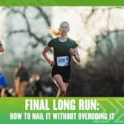 A young woman runs outdoors wearing a race bib, sunlight and trees in the background. Text reads: “FINAL LONG RUN: HOW TO NAIL IT WITHOUT OVERDOING IT”—perfect tips for your marathon training journey. Austin Marathon Half Marathon & 5K