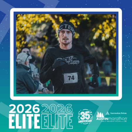 A male runner in a black shirt, black beanie, and bib number 74 races past trees and blurred spectators. The graphic spotlights the Elite Group at the 2026 Austin Marathon's 35th anniversary. Austin Marathon Half Marathon & 5K