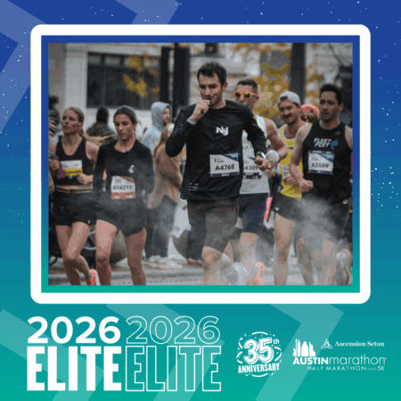A group of runners, wearing race bibs, compete in the Austin Marathon as steam rises around them. The image highlights the 2026 Elite Group and 