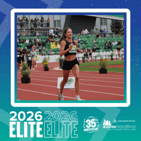 A female runner in athletic gear races on a track, smiling with determination. Spectators watch from green stadium seats as the Elite Group presents the 2026 Austin Marathon & 5K 35th anniversary, with event logos and a blue gradient border. Austin Marathon Half Marathon & 5K