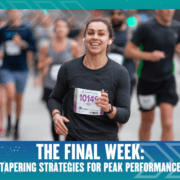 A woman with a race bib runs and smiles during a marathon, surrounded by other runners. The text at the bottom reads: "THE FINAL WEEK: Tapering strategies to achieve peak performance. Austin Marathon Half Marathon & 5K