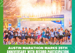 Runners start the Austin Marathon under a banner with fireworks overhead, celebrating its 35th anniversary with record-breaking participation. Bold text at the bottom highlights this milestone event. Austin Marathon Half Marathon & 5K