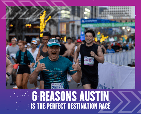 Runners smiling and giving thumbs up as they finish a running race in Austin. City lights and cheering spectators line the background. Text reads: "6 Reasons Austin is the Perfect Destination Race. Austin Marathon Half Marathon & 5K