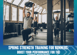 Three people perform weighted lunges in a gym with large windows. The text reads: “Spring training for runners: Boost Your Performance for the Austin Marathon with targeted strength training.”. Austin Marathon Half Marathon & 5K