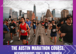 A large group of runners participates in the Austin Marathon with downtown Austin’s skyline in the background. Text reads: "The Austin Marathon Course: Neighborhoods You’ll Run Through. Austin Marathon Half Marathon & 5K