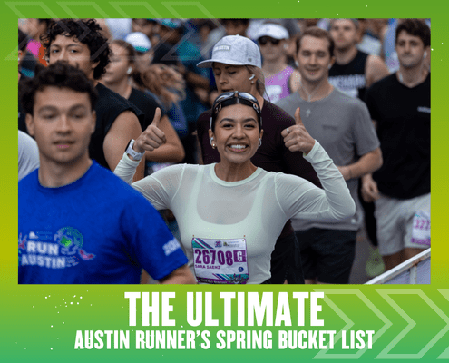 A smiling woman gives two thumbs up while running in a crowded race. She wears a race bib and white long-sleeve top, surrounded by fellow Austin runners. Text below reads, "The Ultimate Austin Runner's Spring Bucket List. Austin Marathon Half Marathon & 5K