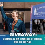 A smiling woman wearing medals raises her fist in celebration at a race finish line. Text reads: "GIVEAWAY: 3 chances to win 1 month of 1:1 training with The Run Plan." Austin Marathon signage is visible, highlighting the exclusive giveaway. Austin Marathon Half Marathon & 5K