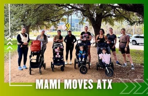 A group of women with strollers and young children pose together on a park trail under large trees, gathering for a Mother Runners ATX group run. Text at the bottom reads "MAMI MOVES ATX" on a green gradient background. Austin Marathon Half Marathon & 5K